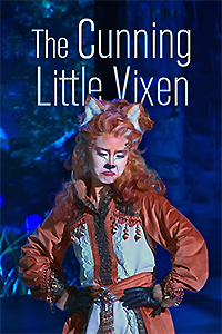 Des Moines Metro Opera Presents The Cunning Little Vixen The Cunning Little Vixen logo above and behind the main vixen character --both in front of a purple-blue background.