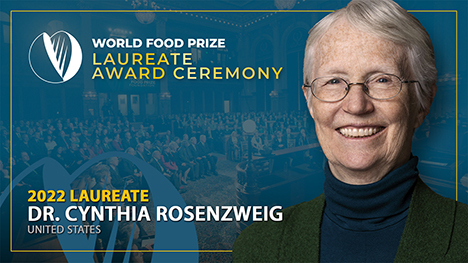 World Food Prize | Laureate Award Ceremony | 2022 Laureate, Dr. Cynthia Rosenzweig, United States
