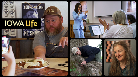 The Iowa Life logo with four featured videos: A man hold out a plate of food to show somebody taking a photo/video with a phone, a music instructor claps with members of her class, a man gets down close to the base of a tree and a woman sits for an interview in front of her paintings.