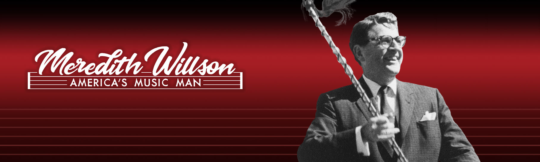 Meredith Willson: America's Music Man