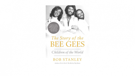 The Story of The Bee Gees: Children of the World Book