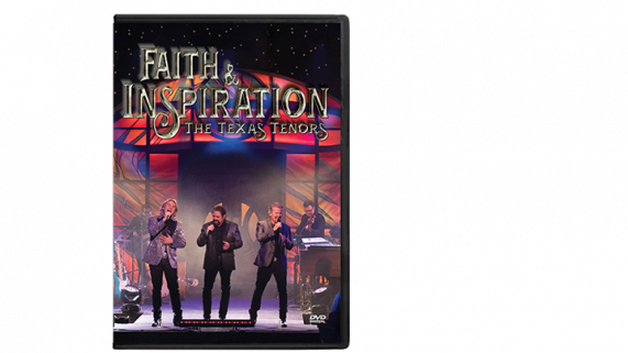 The Texas Tenors: Faith and Inspiration DVD