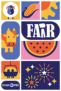 Fair | Iowa PBS - includes various state fair line art imagery, like a sheep, corn on the cob, the sun, a cow, watermelon, the sky ride and fireworks.