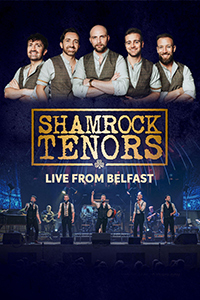 Shamrock Tenors: Live From Belfast