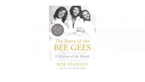 The Story of The Bee Gees: Children of the World Book